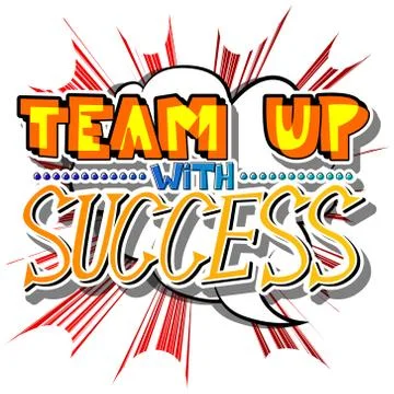 Team up with Success. Vector illustrated comic book style design. Inspiration Illustrazione stock