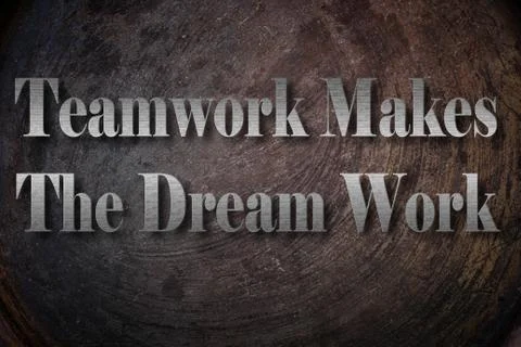 Teamwork makes the dream work text on background Stock Illustration