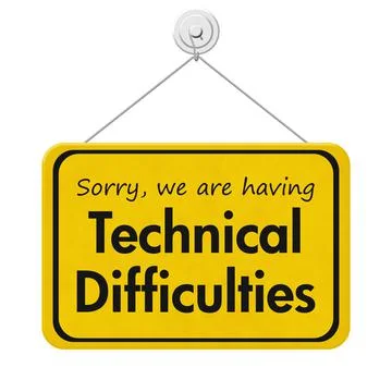 Technical Difficulties message on yellow sign Stock Illustration