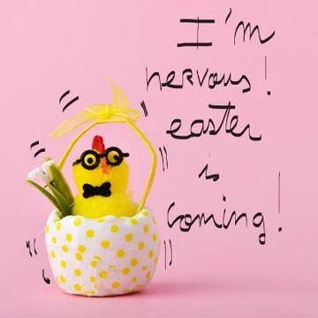 Teddy chick and text I am nervous easter is coming Stock Photos