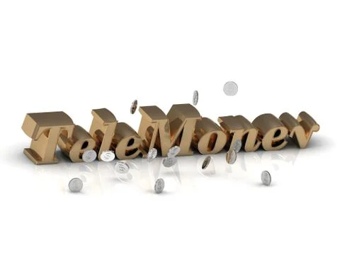 TeleMoney- inscription of gold letters and silver money on white background Stock Illustration