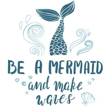 Template with hand drawn mermaid tale and inspirational quote. Stock Illustration