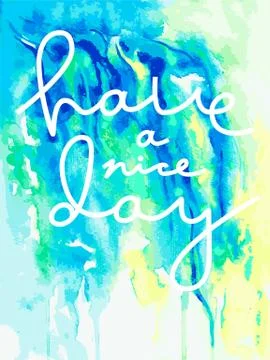 Template with a phrase Have a nice day. Lettering. Vector art. Handwritten il Stock Illustration