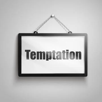 Temptation text sign Illustration