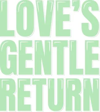 Tender Love Return Vector Lettering Stock Illustration