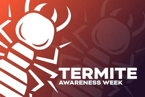 Termite Awareness Week. Vector illustration. Holiday poster. Stock Illustration