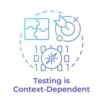 Testing is context-dependent blue gradient concept icon Illustration
