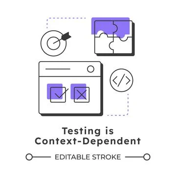 Testing is context-dependent modern linear concept icon Illustration