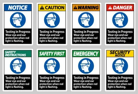 Testing In Progress, Wear Eye And Ear Protection When Red Light Is Flashing Stock Illustration