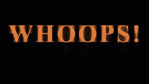 Text animated WHOOPS message appearing on black background with white and b.. Stock Footage 343408681