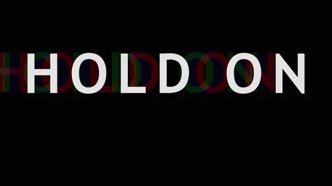 Text animation with 'HOLD ON' message in dark background conveying urgency .. Stock Footage 343408835
