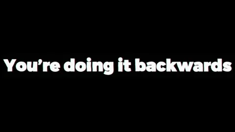 Text animation saying You are doing it backwards Stock Footage 341385219