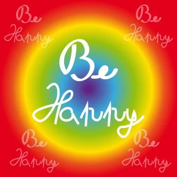Text be happy on rainbow background Stock Illustration