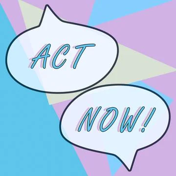 Text caption presenting Act Now. Business showcase Having fast response Asking 스톡 일러스트