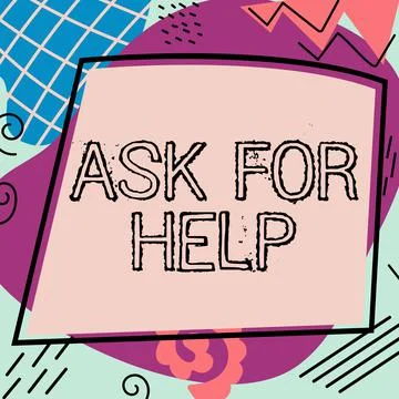 Text caption presenting Ask For Help. Business concept Request to support Stock Illustration
