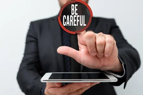 Text caption presenting Be Careful. Word Written on making sure of avoiding Stock Photos