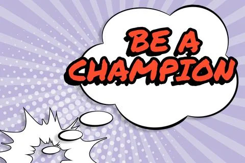Text caption presenting Be A Champion. Word Written on Triumph in a competition Ilustração Stock