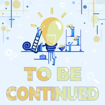 Text caption presenting To Be Continued. Business concept indicate that the Ilustración de archivo