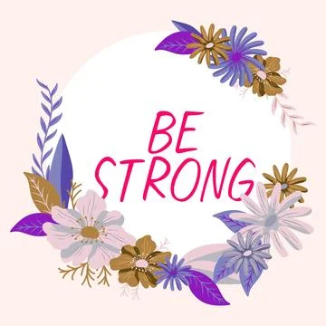 Text caption presenting Be Strong. Business overview able to withstand great Stock Illustration