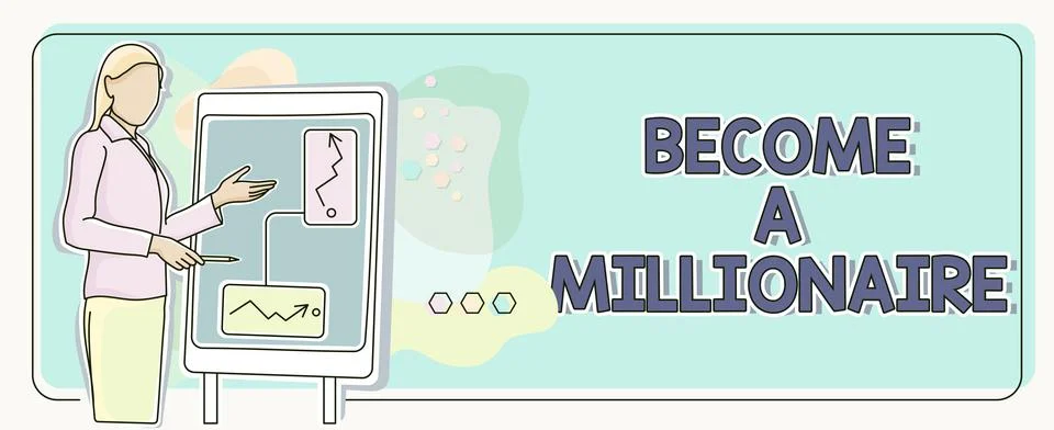 Text caption presenting Become A Millionaire. Business approach Aspiring to be a Stock Illustration