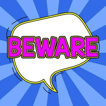 Text caption presenting Beware. Business approach used to warn someone to be Stock Illustration