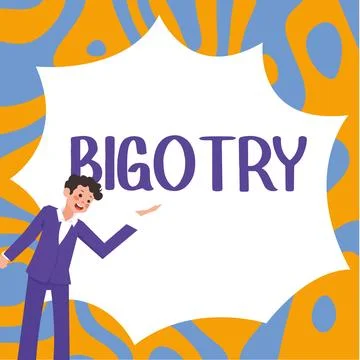 Text caption presenting Bigotry. Business showcase obstinate or intolerant Stock Illustration