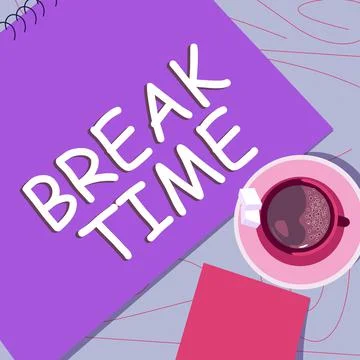 Text caption presenting Break Time. Word for Period of rest or recreation after Illustrazione stock