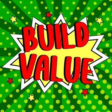 Text caption presenting Build Value. Business concept efficient enough way that Stock Illustration