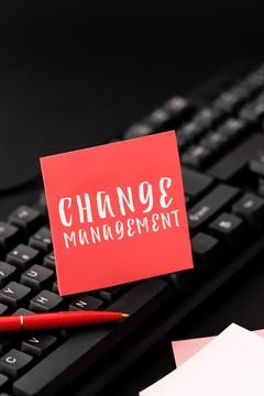 Text caption presenting Change Management. Business approach Replacement of Stock Photos