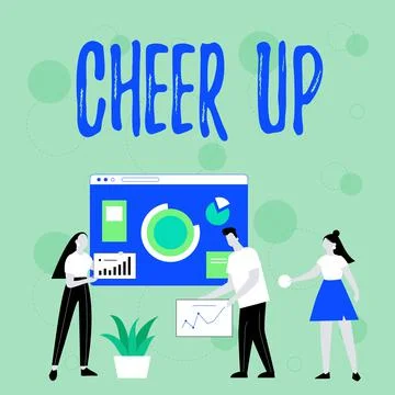 Text caption presenting Cheer Up. Concept meaning to live every moment as the Stock Illustration