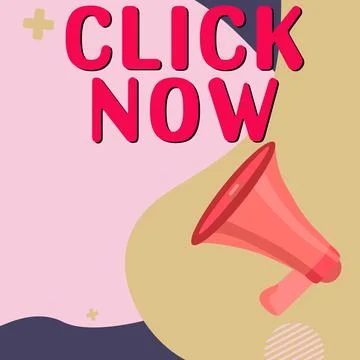 Text caption presenting Click Now. Word for pressing the button signifies Stock Illustration