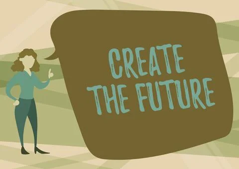 Text caption presenting Create The Future. Concept meaning make an own way Stock Illustration