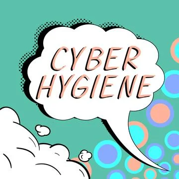 Text caption presenting Cyber Hygiene. Business concept steps that computer 스톡 일러스트