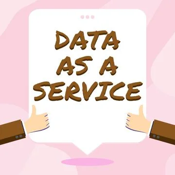 Text caption presenting Data As A Service. Business approach act of securing and Stock Illustration