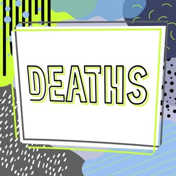 Text caption presenting Deaths. Internet Concept permanent cessation of all Stock Illustration