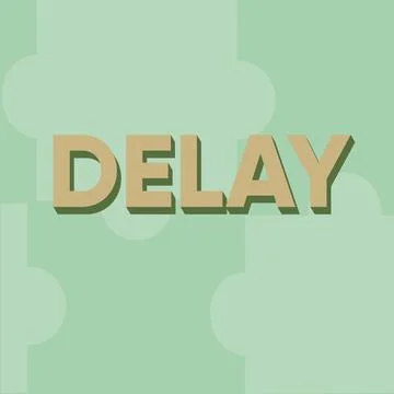 Text caption presenting Delay. Business showcase Unplanned deferment of a Stock Illustration