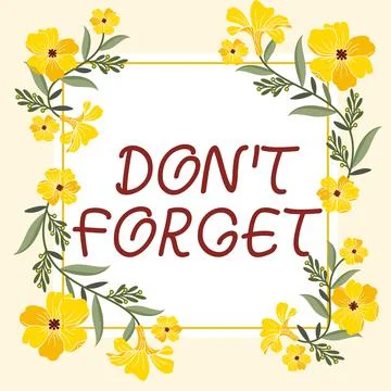 Text caption presenting Don T Forget. Business idea Know by Heart Think Back Fix Stock Illustration