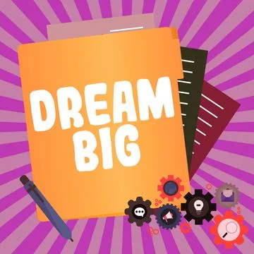 Text caption presenting Dream Big. Business showcase To think of something high Stock Illustration