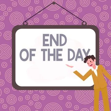 Text caption presenting End Of The Day. Internet Concept finishing today Stock Illustration