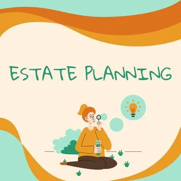 Text caption presenting Estate Planning. Word for The management and disposal of Stock Illustration
