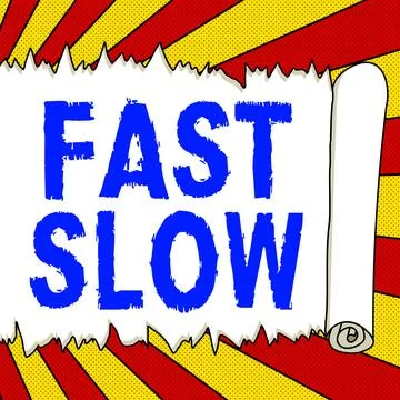 Text caption presenting Fast Slow. Word Written on moving or proceeding with Stock Illustration