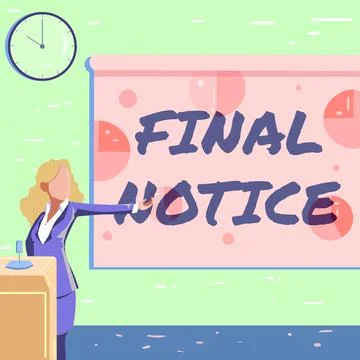 Text caption presenting Final Notice. Business showcase Formal Declaration or Illustration