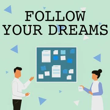 Text caption presenting Follow Your Dreams. Concept meaning drives you on into Stock Illustration