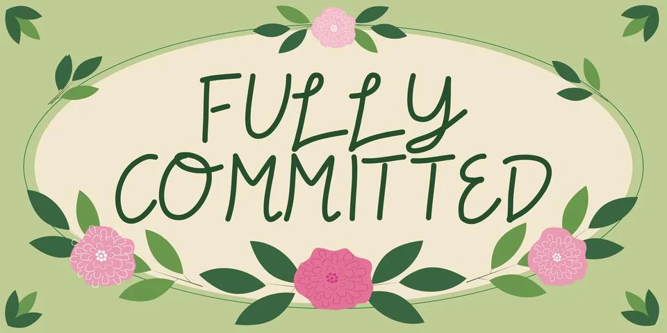 Text caption presenting Fully CommittedExtremely agreed to do something in life Stock Illustration