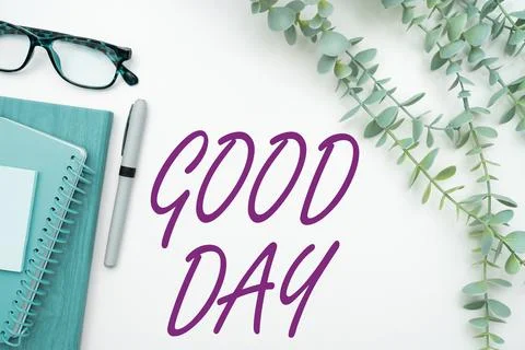 Text caption presenting Good Day. Word for Enjoying the moment with great Stock-Fotos