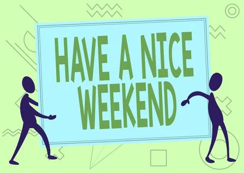 Text caption presenting Have A Nice Weekend. Business concept wishing someone Stock Illustration