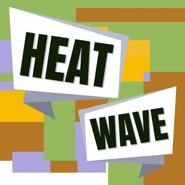 Text caption presenting Heat Wave. Business approach a prolonged period of Stock Illustration