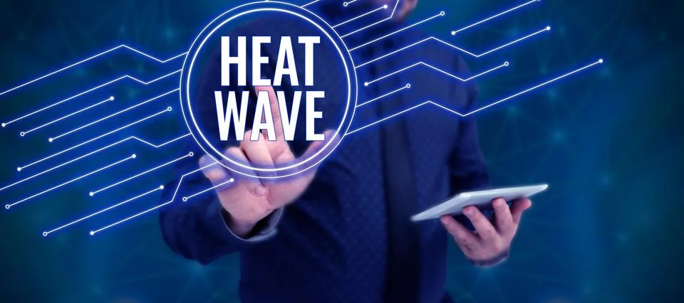 Text caption presenting Heat Wave. Conceptual photo a prolonged period of Stock Photos