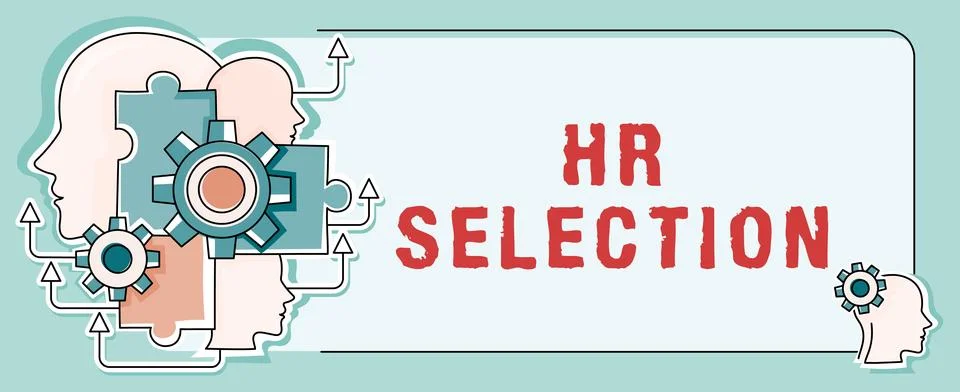 Text caption presenting Hr Selection. Business approach Process and approached Stock Illustration