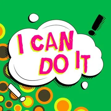 Text caption presenting I Can Do It. Concept meaning ager willingness to accept Stock Illustration